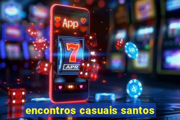 encontros casuais santos